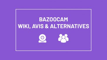 Bazoocam Wiki : Fiche Technique, Avis, Informations & Alternatives