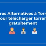 Meilleures Alternatives à Torrent9ph pour télécharger gratuitement