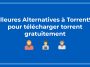 Meilleures Alternatives à Torrent9ph pour télécharger gratuitement