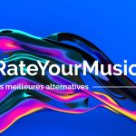 Top Meilleures Alternatives à RateYourMusic en 2021