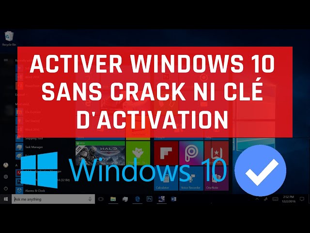 Comment activer Windows 1.0 sans crack ni clé d'Activation ?