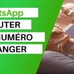 Comment ajouter un contact Etranger sur WhatsApp ?