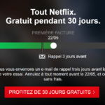 Comment avoir 30 jours gratuit Netflix ?