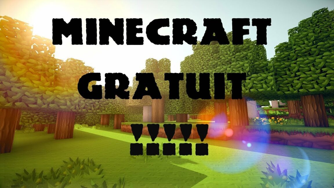 Comment avoir Minecraft sur PC sans payer ?