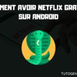 Comment avoir Netflix Gratuit en 2021 ?