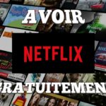 Comment avoir Netflix Gratuit telephone ?