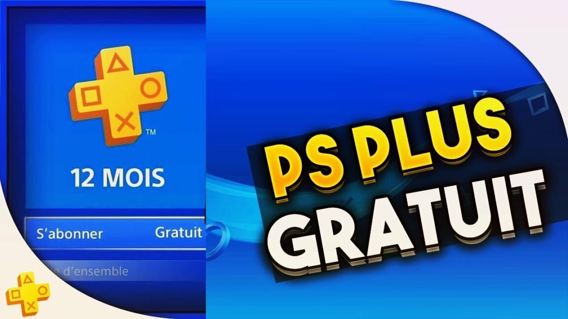 Comment avoir la PS plus ?