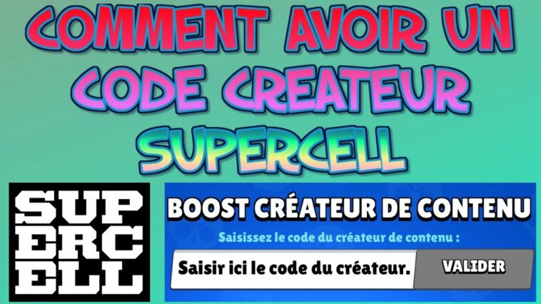 Comment avoir un code Supercell ?