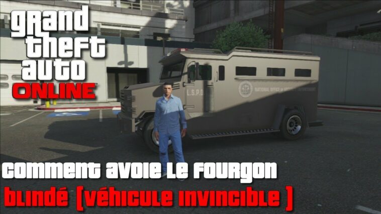 Comment avoir véhicule blindé GTA 5 ?