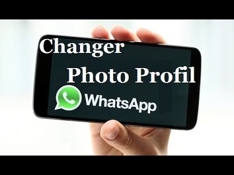 Comment changer sa photo de profil sur WhatsApp ?