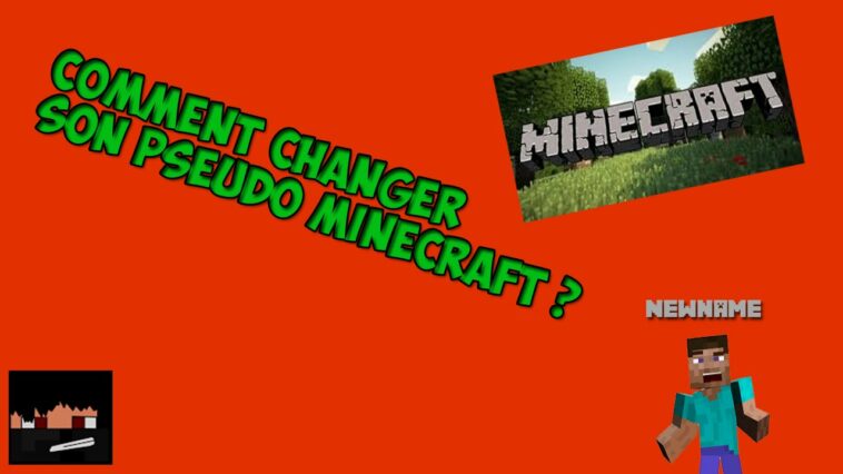 Comment changer son pseudo Minecraft 2021 ?