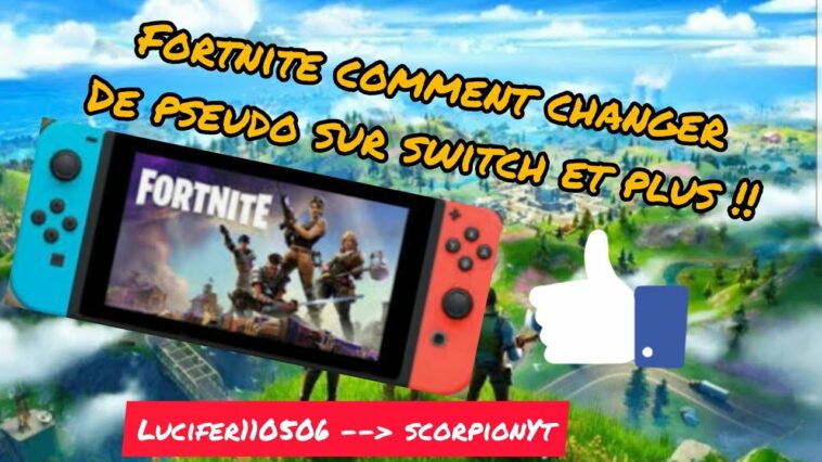 Comment changer son pseudo sur Fortnite Switch 2021 ?