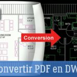 Comment convertir un fichier DWG en pdf gratuit ?