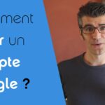 Comment crée un compte Gmail com ?