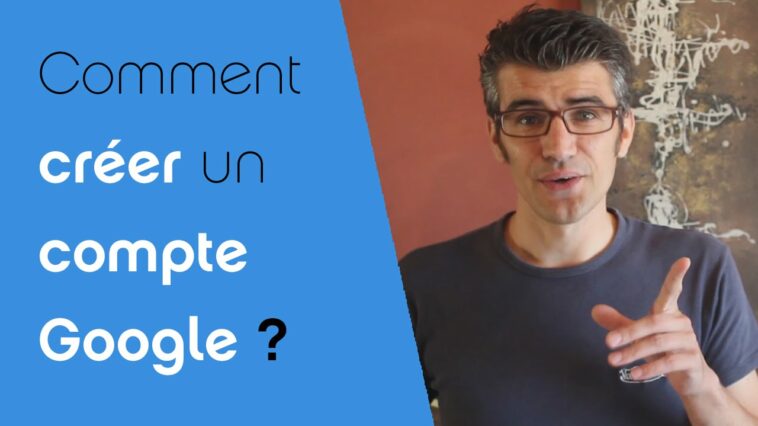 Comment crée un compte Gmail com ?