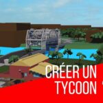 Comment créer un Tycoon sur Roblox ?