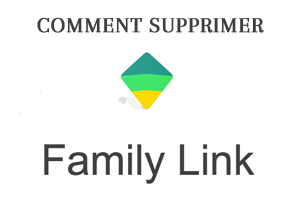 Comment désactiver Google Family Link ?