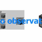 Comment faire un observateur dans Minecraft ?