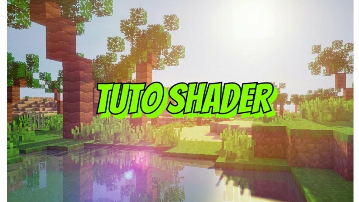 Comment installer un shaders Minecraft 117 ?