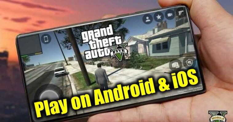 Comment jouer à GTA 5 sur Android ?