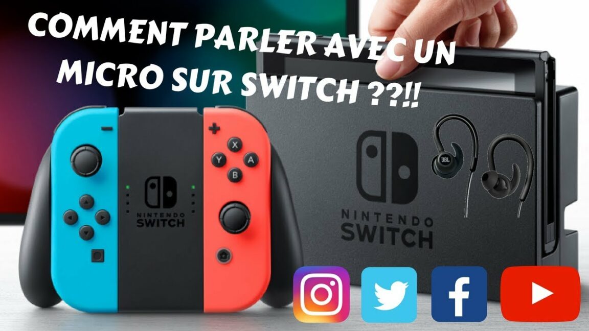 Comment parler au micro sur Switch ?