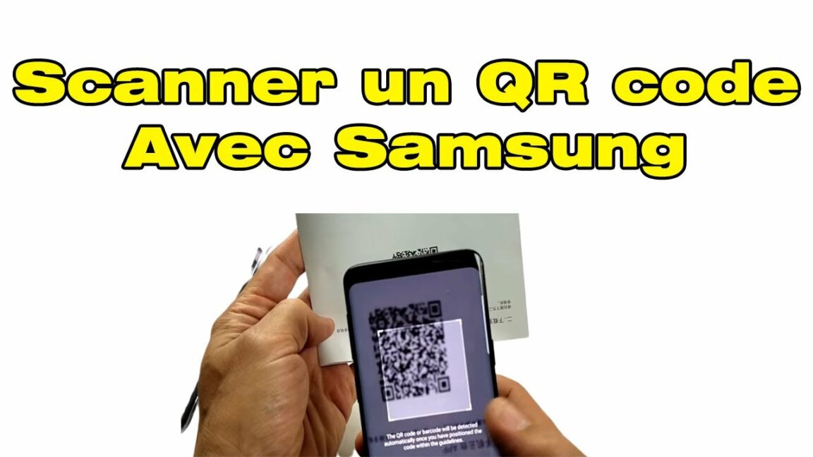 Comment scanner un code avec Samsung ?