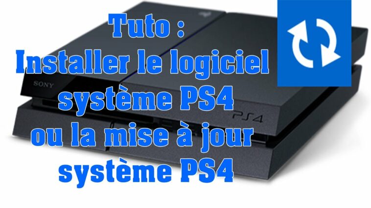 Comment telecharger le logiciel système PS4 ?