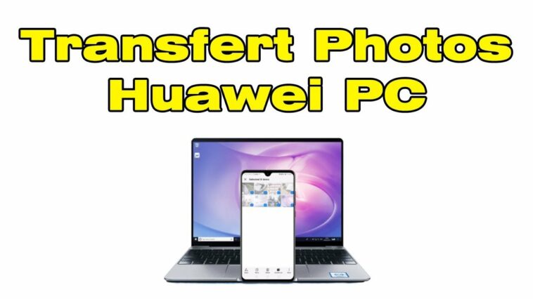 Comment transférer mes photos de mon Huawei sur mon Mac ?