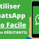 Comment utiliser WhatsApp débutant ?