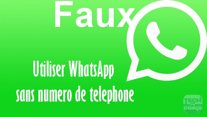 Comment utiliser WhatsApp sans numéro de telephone ?