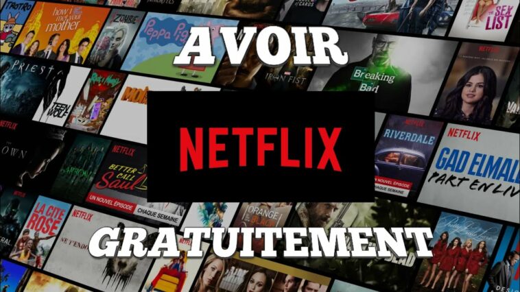 Comment voir Netflix gratuitement ?