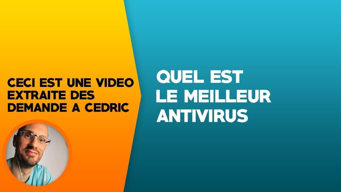 Est-ce que McAfee est un bon antivirus ?