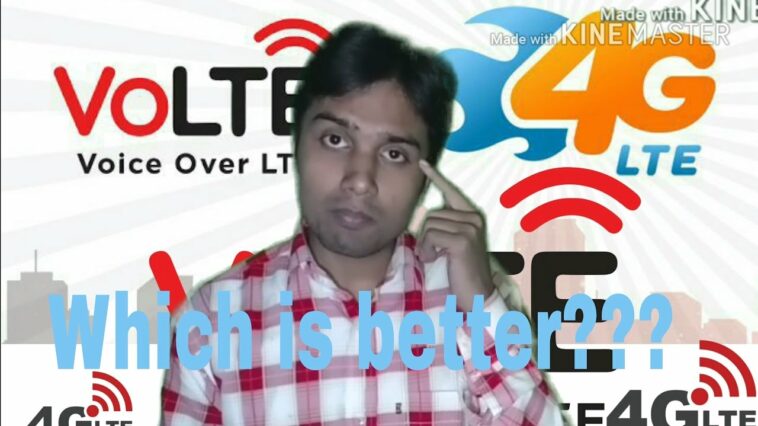 Is VoLTE better than 4G?