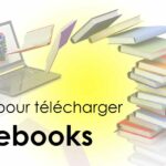 Où télécharger ebook récent et gratuit ?