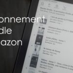 Pourquoi abonnement Kindle ?