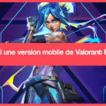 Y a-t-il une version mobile de Valorant Bêta