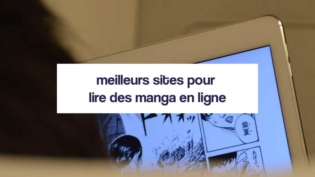 Liste: Les 8 Meilleures Alternatives Scantrad pour lire des Mangas en
