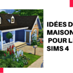 Idées de maisons pour Les Sims 4