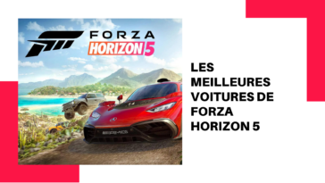 Les meilleures voitures de Forza Horizon 5