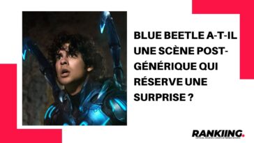 Blue Beetle a-t-il une scène post-générique qui réserve une surprise