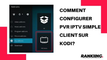 Comment configurer PVR IPTV Simple Client sur Kodi